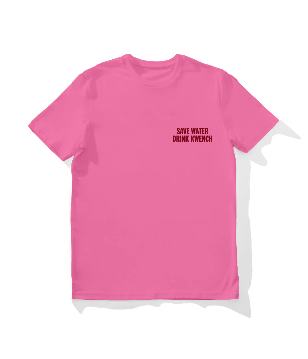Save Water Drink Kwench Pink T-shirt